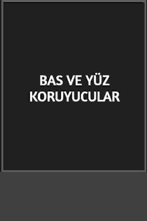 Baş ve Yüz Koruyucular