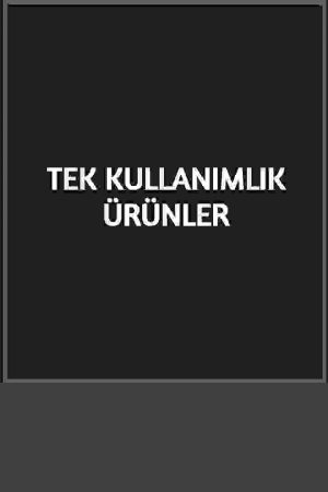 Tek Kullanımlık Ürünler